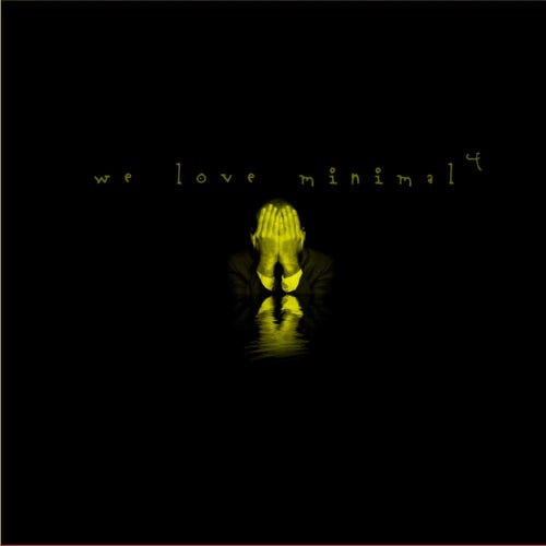 We Love Minimal, Vol. 04