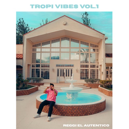 Tropi Vibes Vol.1