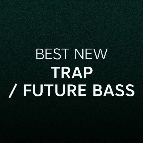 Best New Trap / Future Bass: December