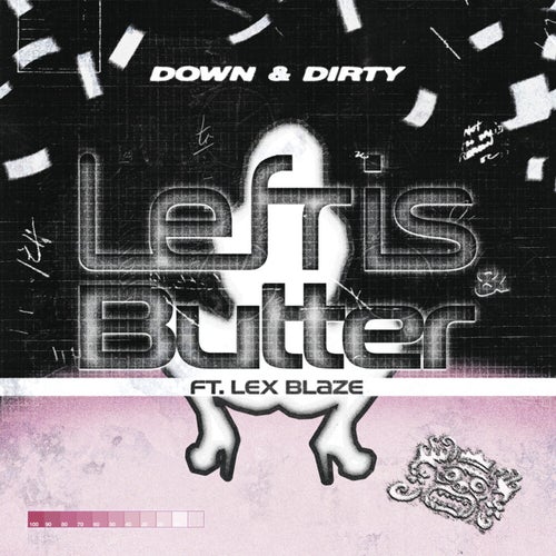 Down & Dirty