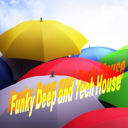 Funky Deep and Tech House