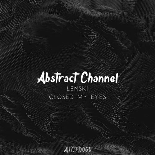 Closed My Eyes