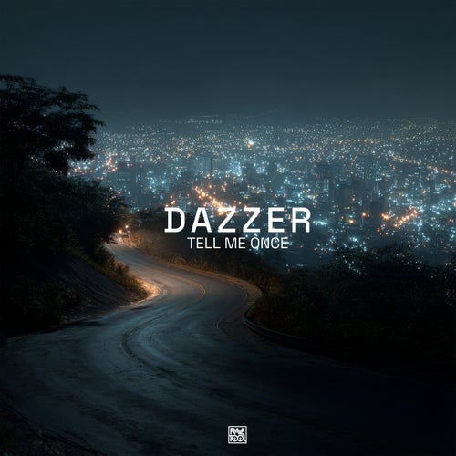  Dazzer - Tell Me Once (2026) 