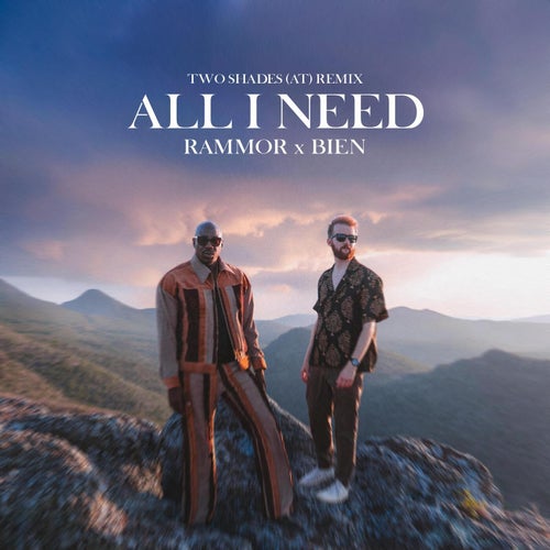 All I Need (TWO SHADES (AT) Extended Remix)