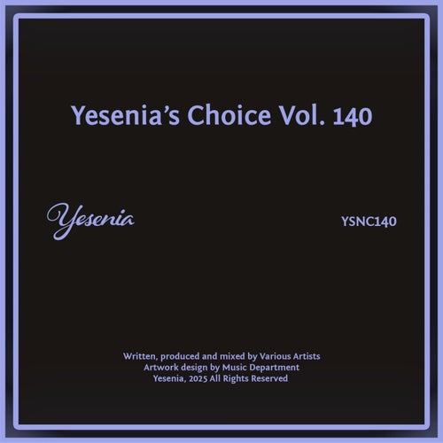 Yesenia's Choice, Vol. 140