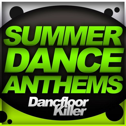Summer Dance Anthems - Dancfloor Killer Vol.1