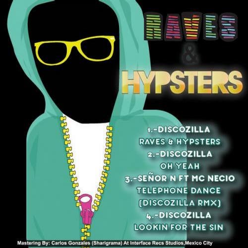 Raves & Hypsters