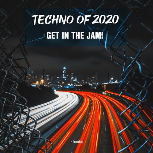Cover art for Techno of 2020 Get in the Jam!