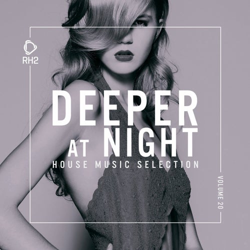 Deeper At Night Vol. 20