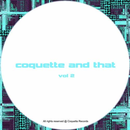 Coquette & That - Vol 2