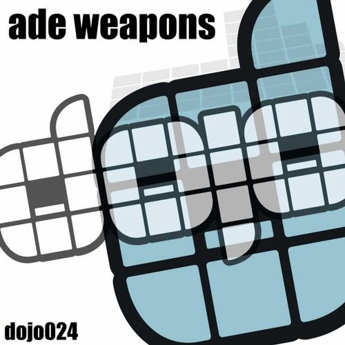 DOJO ADE Weapons