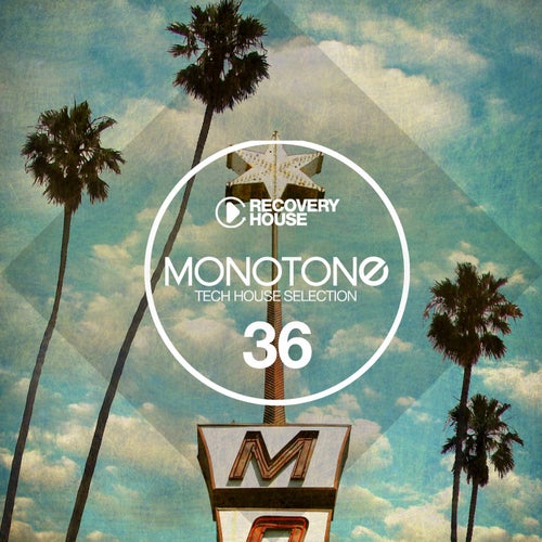 Monotone Vol. 36 - Tech House Selection