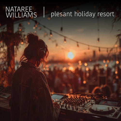  Nataree Williams - Plesant Holiday Resort (2026) 