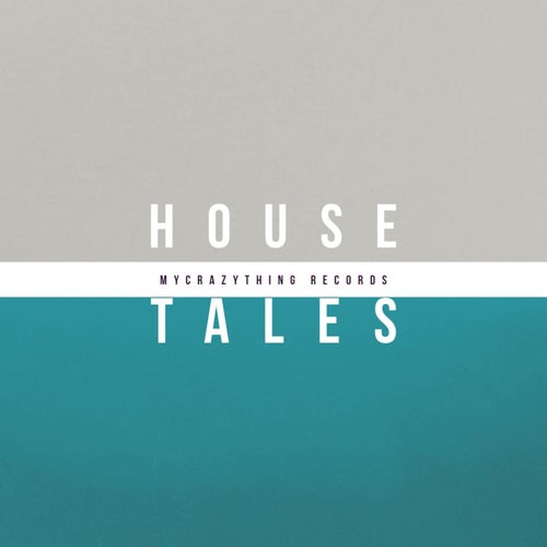 House Tales