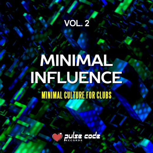 Minimal Influence, Vol. 2 (Minimal Culture for Clubs)