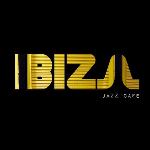 Ibiza Jazz Cafe (Unmixed Digital Edition)