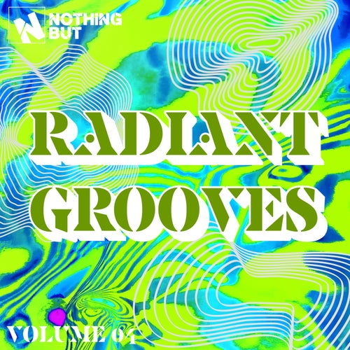 Nothing But... Radiant Grooves, Vol. 04 (2025) - Progressive House,Mainstage