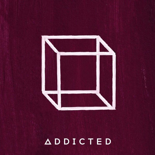 Addicted