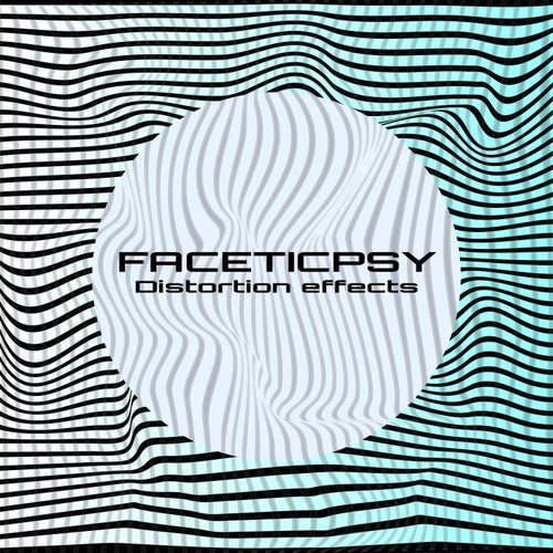  Faceticpsy - Distortion Effects (2024) 