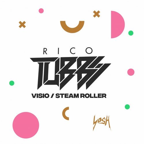 Rico Tubbs - Visio / Steam Roller (EP) 2019
