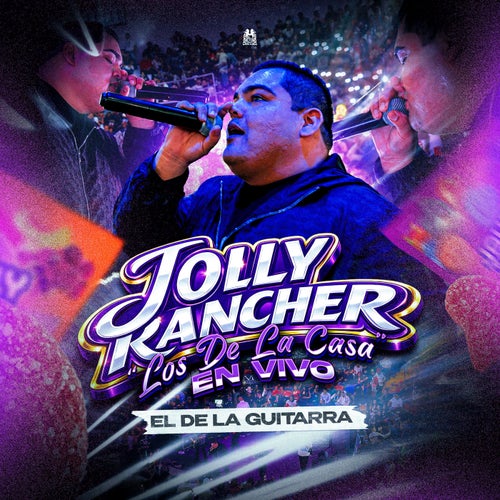 Jolly Rancher "Los de la Casa"