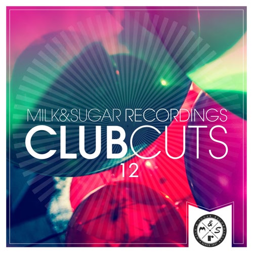 Milk & Sugar Club Cuts, Vol. 12
