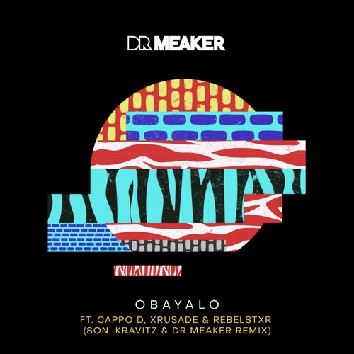 Obayalo (Son, Kravitz & Dr Meaker Remix)