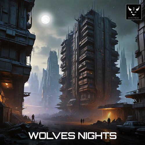 Wolves Nights [Diablo Music (World Wild Waves)]