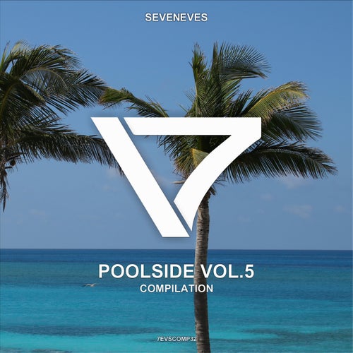 Poolside, Vol. 5 (Deep House Selection)