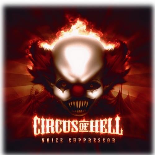 Noize Suppressor - Circus Of Hell [LP] 2012