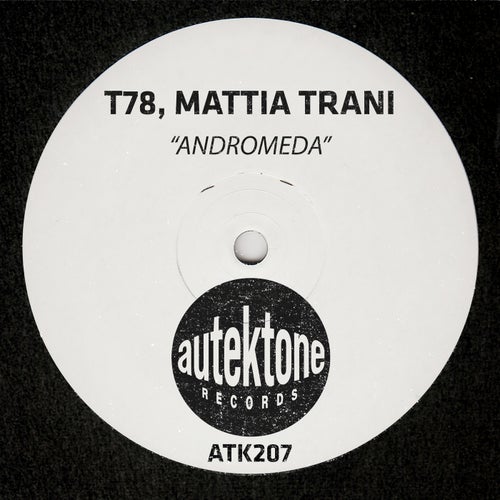  T78 & Mattia Trani - Andromeda (2026) 