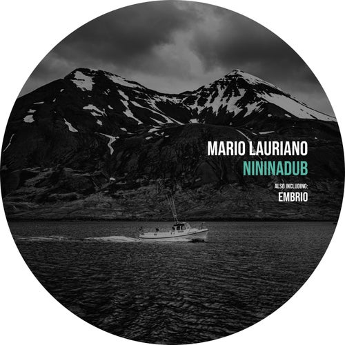 Mario Lauriano - Nininadub; Embrio (Original Mix's) [2024]
