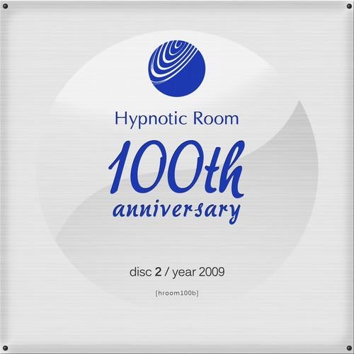 Hypnotic Room 100th Anniversary, Vol. 2 (2009)