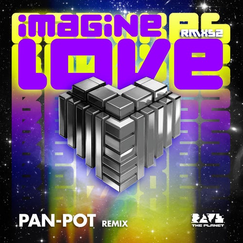 Imagine Love (Pan-Pot Remix)