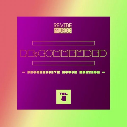 Re:Commended - Progressive House Edition, Vol. 4