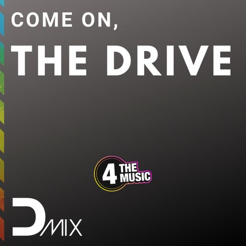 Come on, The Drive (Extended)
