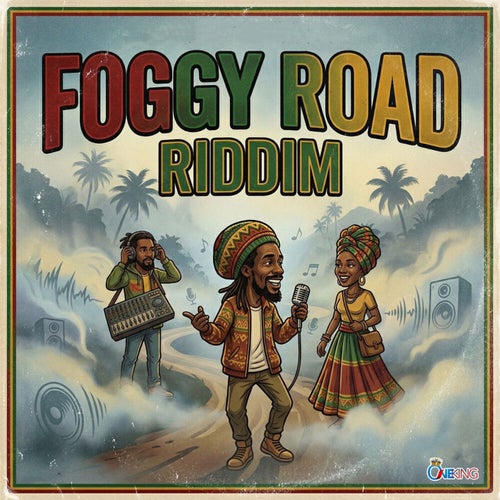 Foggy Road Riddim