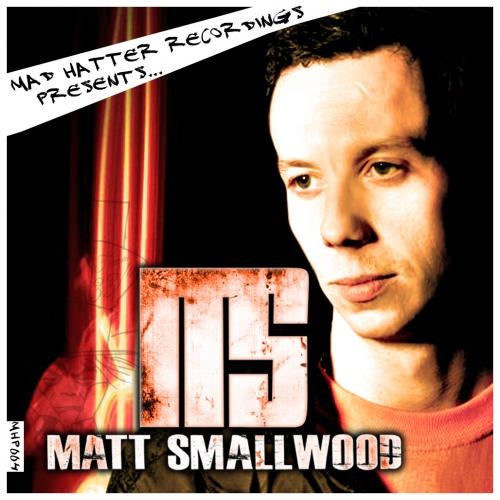 Mad Hatter Presents: Matt Smallwood