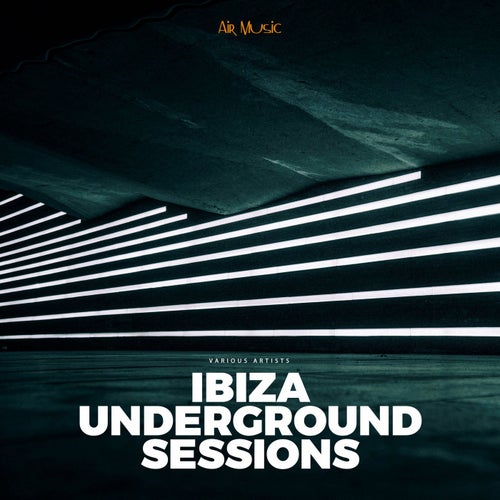 Ibiza Underground Sessions