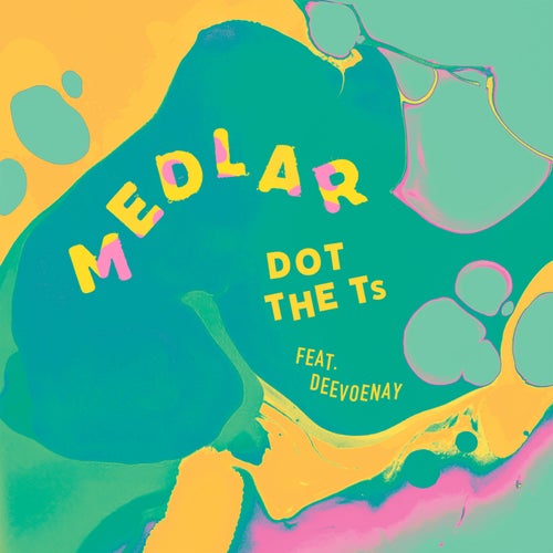 Dot The T's (feat. DeeVoeNay)
