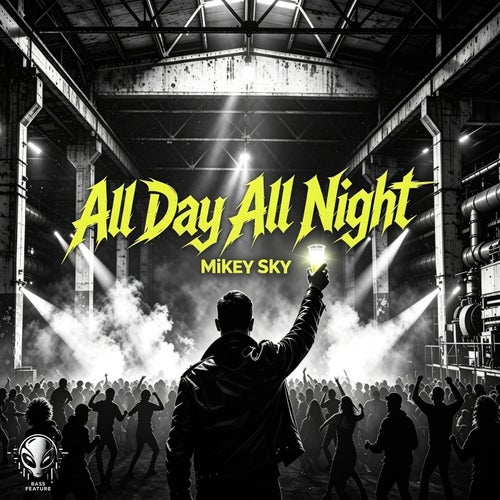 All Day All Night