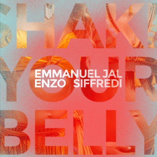  Emmanuel Jal & Enzo Siffredi - Shake Your Belly (2024) 