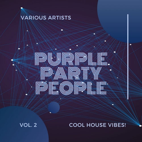 Purple Party People (Cool House Vibes), Vol. 2
