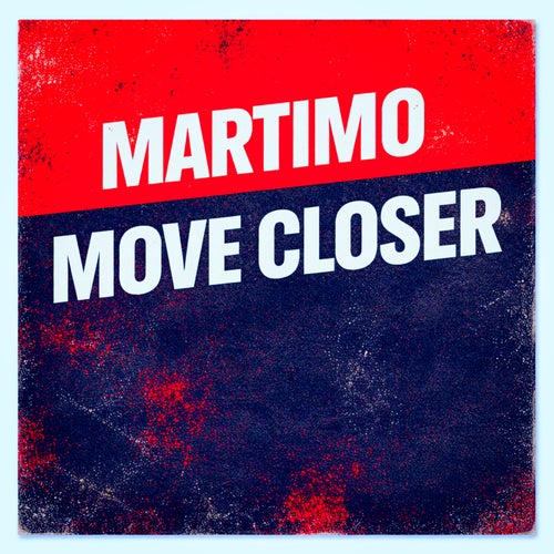Move Closer
