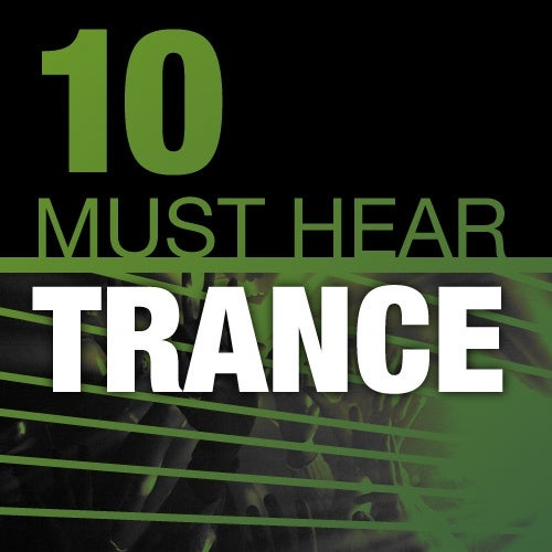 10 Must Hear Trance Tracks - Week 9