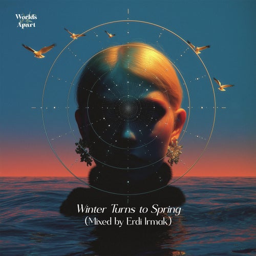 Winter Turns to Spring WOA029 FLAC - Worlds Apart (Organic House,Progressive House) Album Cover