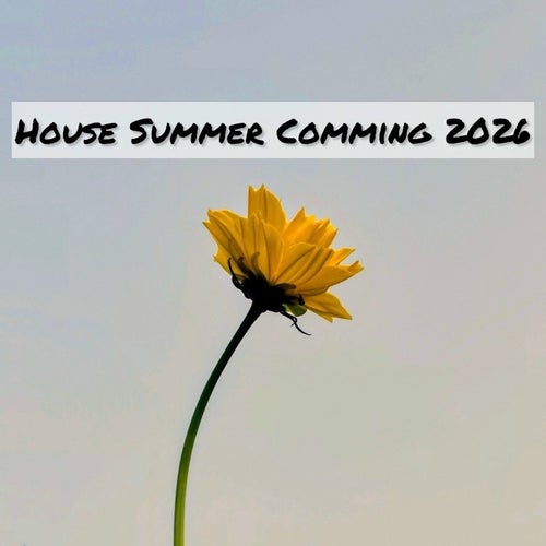 House Summer Comming 2026
