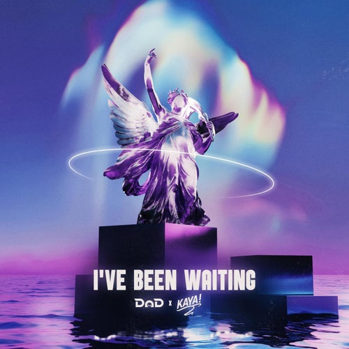 I've Been Waiting