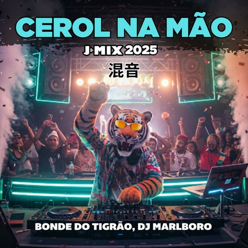 Cerol Na Mão (J-Mix)