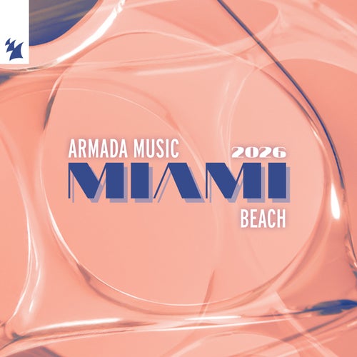 Armada Music - Miami 2026 - Beach - Extended Versions ARDI4671 FLAC - Armada Music Albums (Dance / Pop,House,Melodic House & Techno,Indie Dance,Afro House,UK Garage / Bassline) Album Cover